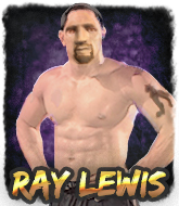 Mixed Martial Arts Fighter - Ray  Lewis