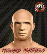 Mixed Martial Arts Fighter - Howard Matthews